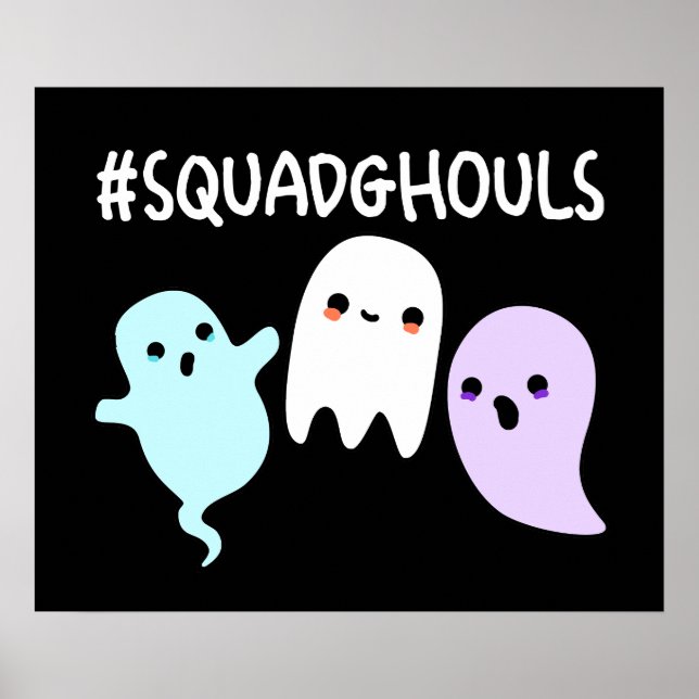 Squad Ghouls Funny Halloween Ghost Pun Dark BG Poster (Front)