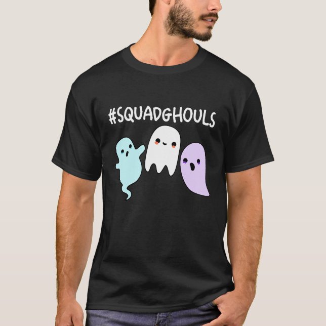 Squad Ghouls Funny Halloween Ghost Pun Dark BG T-Shirt (Front)