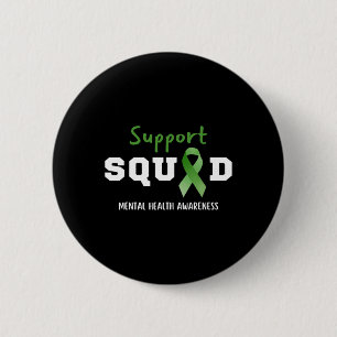 Squad Mental Health Awareness Fun Green Ribbon  6 Cm Round Badge