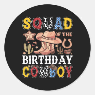 Squad Of The Birthday Cowboy Western Rodeo Squad  Classic Round Sticker