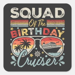 Squad of the Birthday Cruiser Vacation Square Sticker