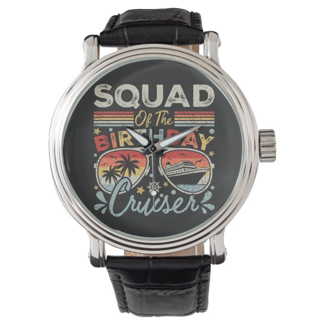 Squad of the Birthday Cruiser Vacation Vintage Watch (Front)