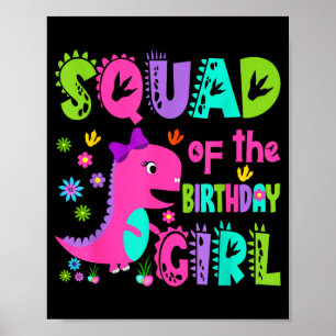 Squad of the birthday girl saurus rex dinosaur poster