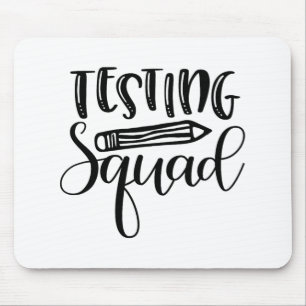 Squad Test Day Encouragement Teacher  Mouse Mat