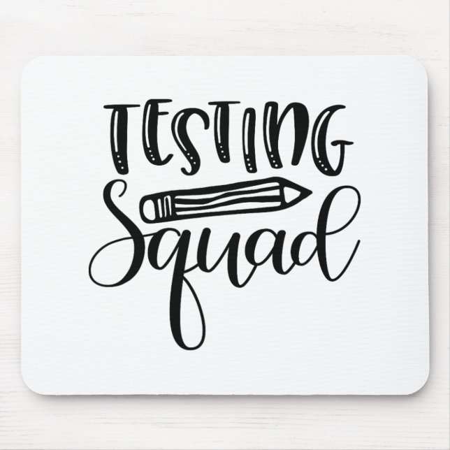 Squad Test Day Encouragement Teacher  Mouse Mat (Front)