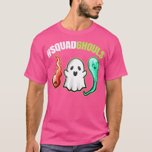 SquadGhouls Squad Of Ghouls Ghosts Spirits Hallowe T-Shirt