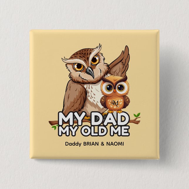 Square Button : My Dad My Old Me (milk) (Front)