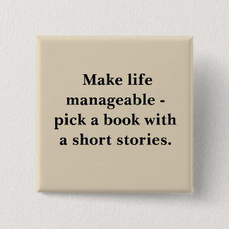 Square button with quote about life