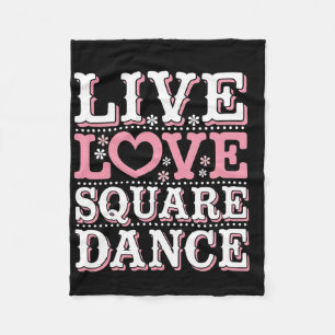 Square Dance Love Square Dancing Square Dance Gift Fleece Blanket