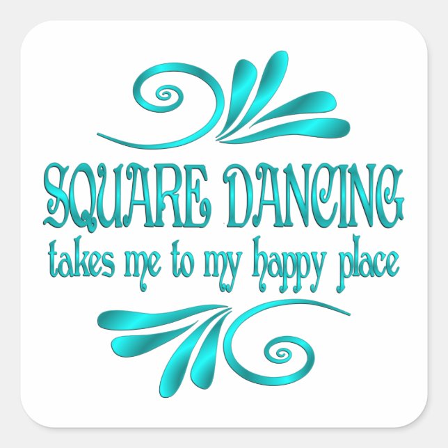 Square Dancing Happy Place Square Sticker (Front)