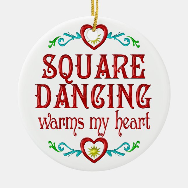 Square Dancing Warms My Heart Ceramic Tree Decoration (Front)