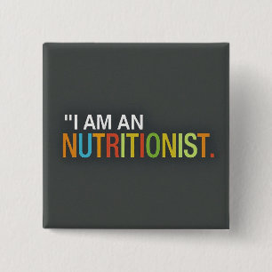 Square I am Nutritionist 15 Cm Square Badge