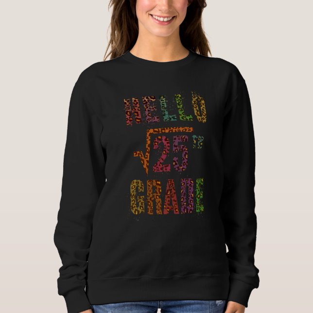 Square Root 25 Hello 5th Grade Math Stud Teacher S Sweatshirt (Front)