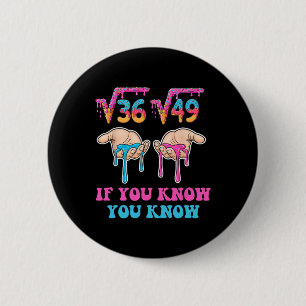 Square Root 36 49 If You Know You Know 67 Ice Crea 6 Cm Round Badge