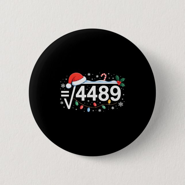 Square Root 4489 Funny 67 Meme Math Teacher 6 7 Ch Cm Round Badge (Front)