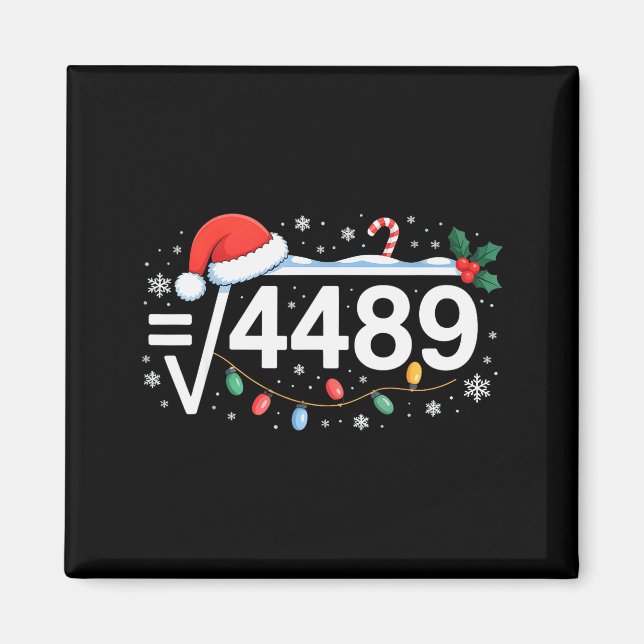 Square Root 4489 Funny 67 Meme Math Teacher 6 7 Ch Magnet (Front)