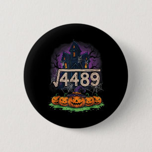 Square Root 4489 Funny Halloween Meme 67 Math Teac 6 Cm Round Badge