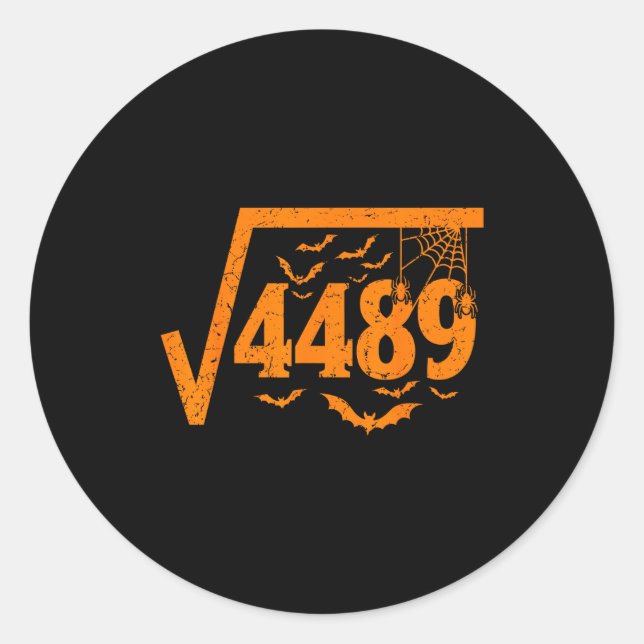 Square Root 4489 Funny Halloween Meme 67 Math Teac Classic Round Sticker (Front)