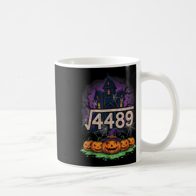 Square Root 4489 Funny Halloween Meme 67 Math Teac Coffee Mug (Right)
