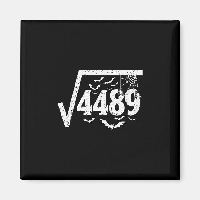 Square Root 4489 Funny Halloween Meme 67 Math Teac Magnet (Front)