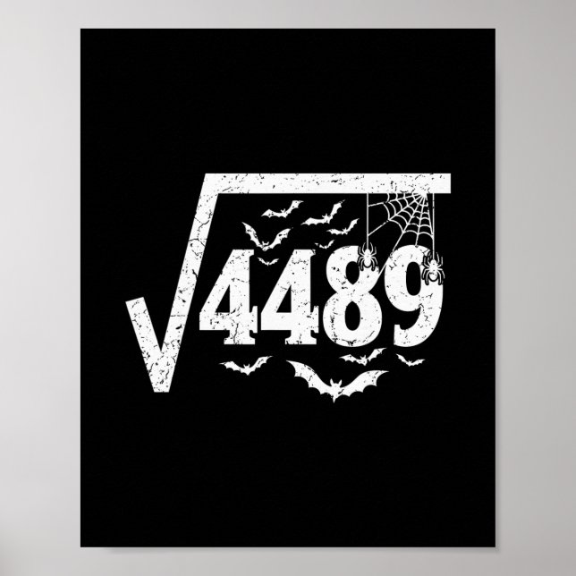 Square Root 4489 Funny Halloween Meme 67 Math Teac Poster (Front)