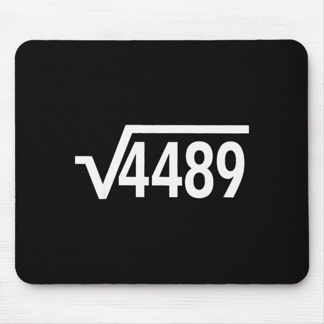 Square Root 4489 Funny Math Teacher Six Seven 67 M Mouse Mat (Front)
