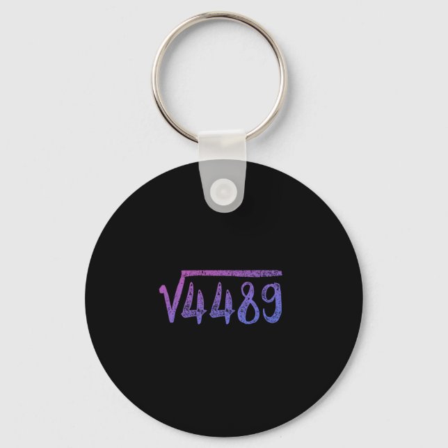 Square Root 4489 Math Teacher Six Seven 6 7  Key Ring (Front)