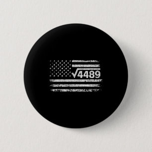 Square Root 4489 Slang Math Teacher Six Seven 6 7 Cm Round Badge