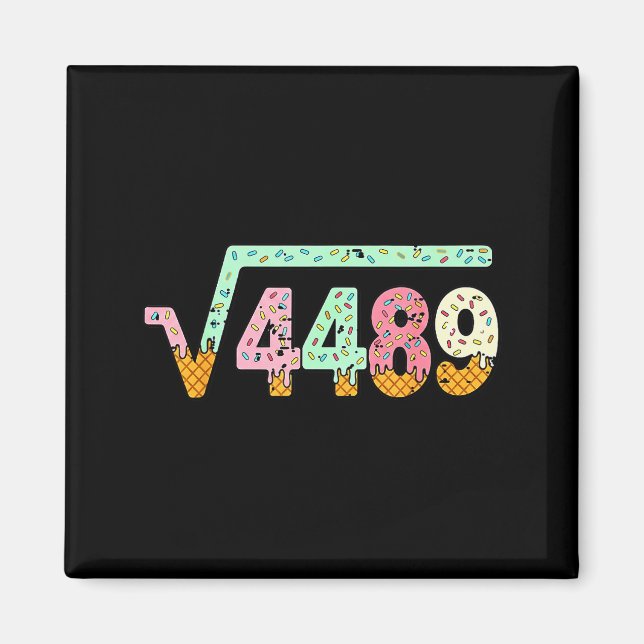 Square Root 4489 Slang Math Teacher Six Seven 6 7  Magnet (Front)
