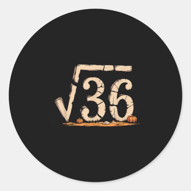 Square Root 67 Meme 6 7 Gen Alpha Halloween Six Se Classic Round Sticker (Front)