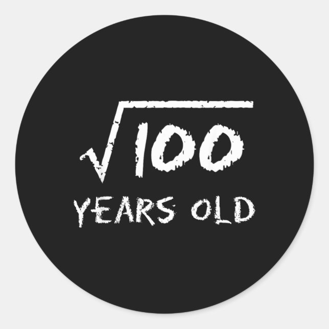 Square Root Of 100 10th Birthday 10 Years Old Math Classic Round Sticker (Front)
