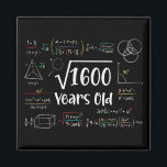 Square Root of 1600 40th Birthday 40 Year Old Gift Magnet<br><div class="desc">Perfect 40 Yrs Old Gift Idea for Father,  Mother or any math lover. Square Root Of 1600 Years Old. Awesome gift for fathers,  mothers,  grandpa,  grandma or any people who loves math.</div>