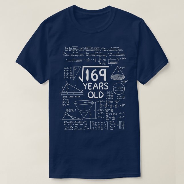 Square Root of 169 13 Years Old 13th Birthday Gift T-Shirt (Design Front)