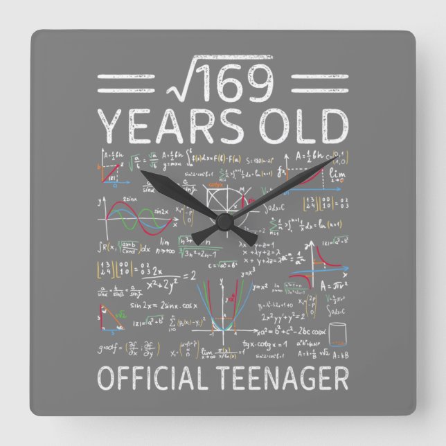 Square Root Of 169,13 Years Old, Official Teenager Square Wall Clock (Front)