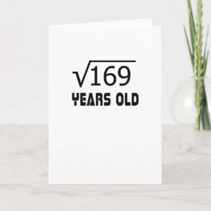 Square Root of 169 13 yrs years old 13th birthday Card