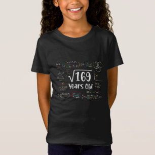 Square Root of 169 13th Birthday 13 Year Old Gifts T-Shirt