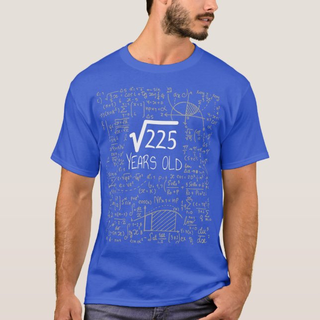 Square Root of 225 15 Years Old 15th Birthday T-Shirt (Front)