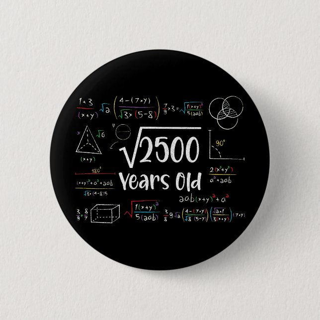 Square Root of 2500 50th Birthday 50 Year Old Gift 6 Cm Round Badge (Front)