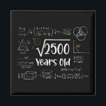 Square Root of 2500 50th Birthday 50 Year Old Gift Magnet<br><div class="desc">Perfect 50 Yrs Old Gift Idea for Father,  Mother or any math lover. Square Root Of 2500 Years Old. Awesome gift for fathers,  mothers,  grandpa,  grandma or any people who loves math.</div>