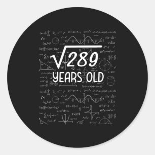 Square Root Of 289 17th Birthday 17 Year Old Gifts Classic Round Sticker