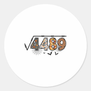 Square Root Of 4489 Funny Halloween 67 Meme Math T Classic Round Sticker