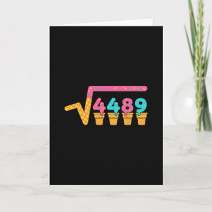 Square Root Of 4489 Ice Cream Drip Meme Slang 67 6 Card