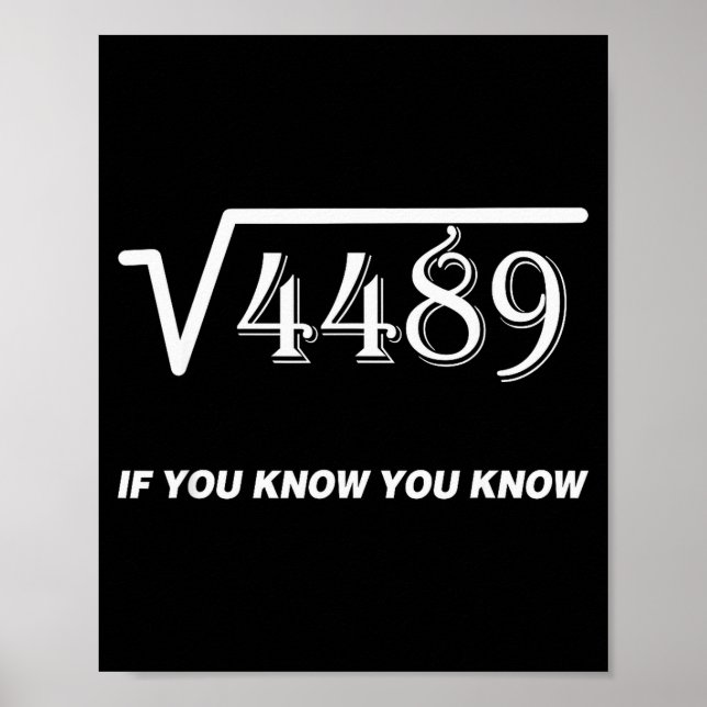 Square Root Of 4489 If You Know You Know Math 67th Poster (Front)