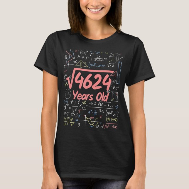 Square Root of 4624 68 Years Old Birthday T-Shirt (Front)