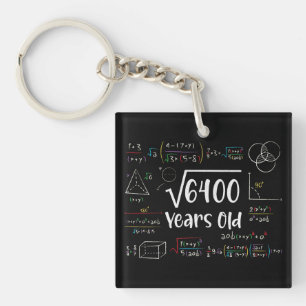 Square Root of 6400 80th Birthday 80 Year Old Gift Key Ring