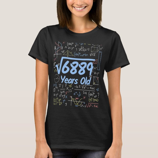 Square Root of 6889 83 Years Old Birthday 2 T-Shirt (Front)