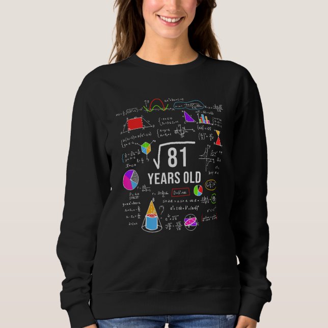 Square Root Of 81 9th Birthday 9 Year Old  Math Bd Sweatshirt (Front)
