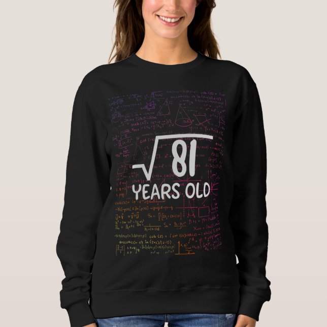 Square Root Of 81 9th Birthday 9 Year Old Math Bda Sweatshirt (Front)