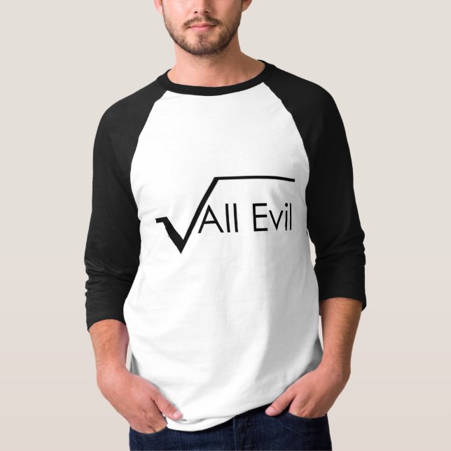 Square Root of All Evil T-Shirt (Front)