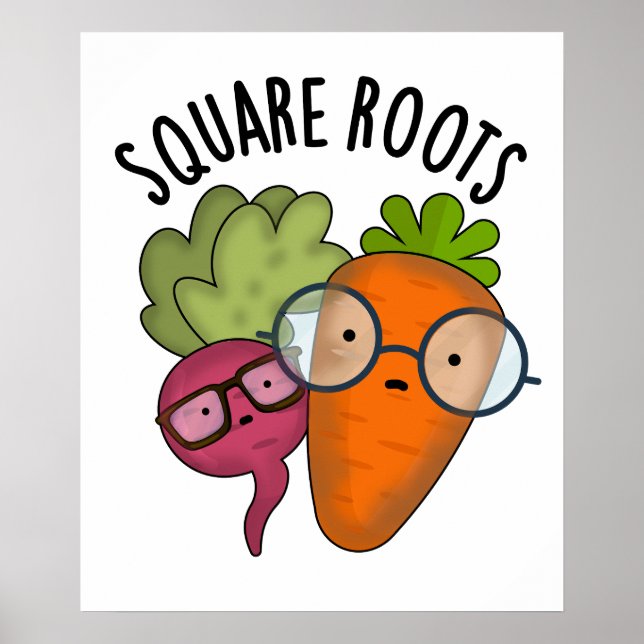 Square Roots Funny Math Pun  Poster (Front)